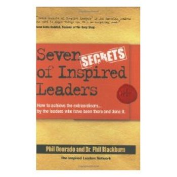 The Seven Secrets of Inspiring Leaders